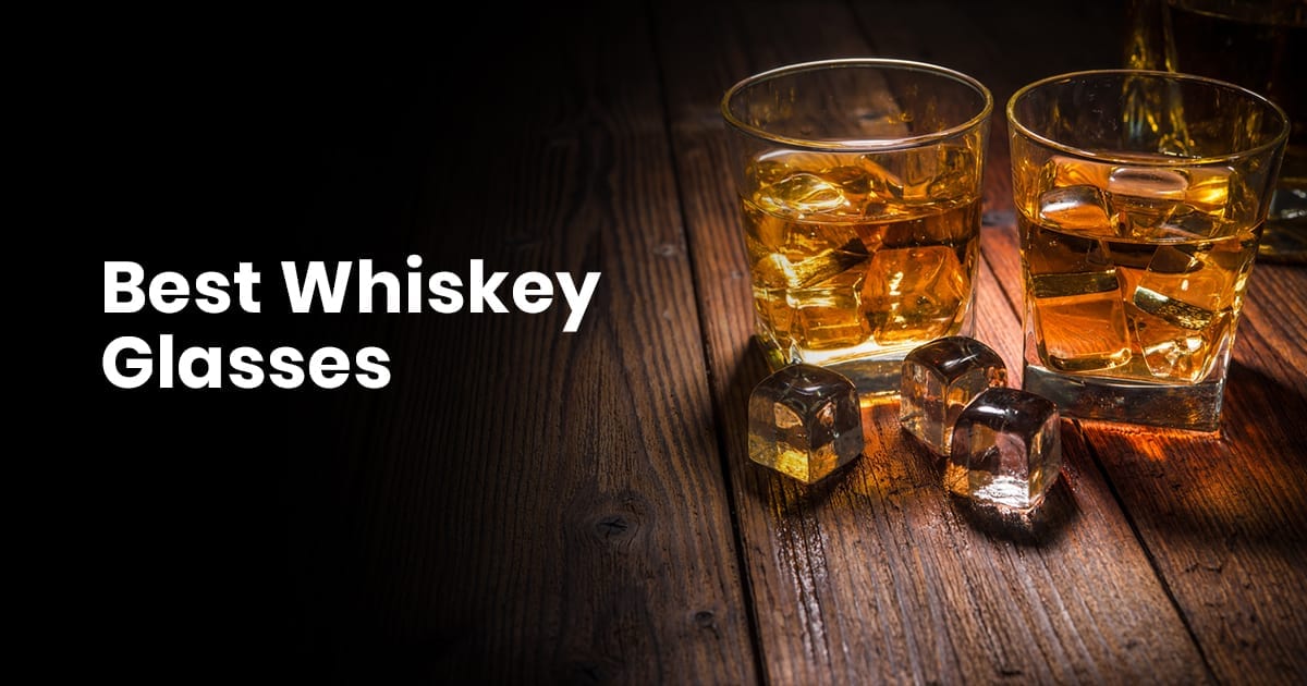Best Whiskey Glasses and Unique Whiskey Glasses